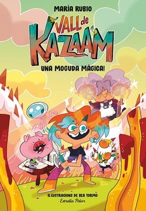 VALL DE KAZAAM 1. UNA MOGUDA MÀGICA! | 9788413891866 | RUBIO, MARÍA/TORMO, BEA | Llibreria Ombra | Llibreria online de Rubí, Barcelona | Comprar llibres en català i castellà online