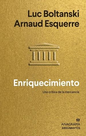 ENRIQUECIMIENTO | 9788433964847 | BOLTANSKI, LUC/ESQUERRE, ARNAUD | Llibreria Ombra | Llibreria online de Rubí, Barcelona | Comprar llibres en català i castellà online