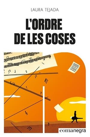L'ORDRE DE LES COSES | 9788418857492 | TEJADA, LAURA | Llibreria Ombra | Llibreria online de Rubí, Barcelona | Comprar llibres en català i castellà online