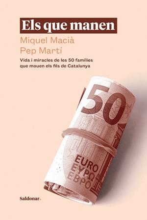 ELS QUE MANEN | 9788417611880 | MACIÀ, MIQUEL/MARTÍ, PEP | Llibreria Ombra | Llibreria online de Rubí, Barcelona | Comprar llibres en català i castellà online