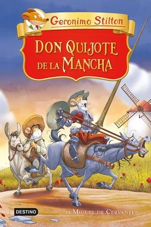 DON QUIJOTE DE LA MANCHA | 9788408250975 | STILTON, GERÓNIMO | Llibreria Ombra | Llibreria online de Rubí, Barcelona | Comprar llibres en català i castellà online