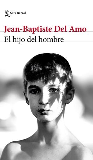 EL HIJO DEL HOMBRE | 9788432239793 | AMO, JEAN-BAPTISTE DEL | Llibreria Ombra | Llibreria online de Rubí, Barcelona | Comprar llibres en català i castellà online