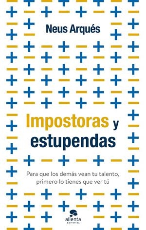 IMPOSTORAS Y ESTUPENDAS | 9788413441399 | ARQUÉS, NEUS | Llibreria Ombra | Llibreria online de Rubí, Barcelona | Comprar llibres en català i castellà online