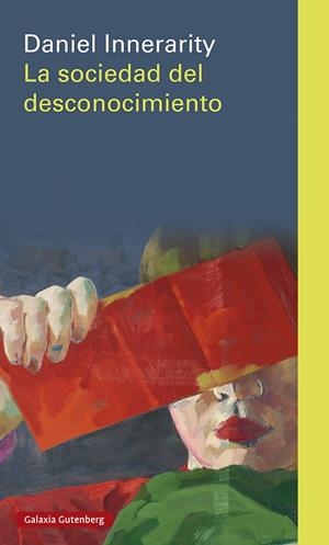 LA SOCIEDAD DEL DESCONOCIMIENTO | 9788418807916 | INNERARITY, DANIEL | Llibreria Ombra | Llibreria online de Rubí, Barcelona | Comprar llibres en català i castellà online