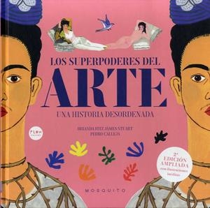 SUPERPODERES DEL ARTE, LOS | 9788419095022 | CALLEJA, PEDRO/FITZ JAMES STUART, BRIANDA | Llibreria Ombra | Llibreria online de Rubí, Barcelona | Comprar llibres en català i castellà online