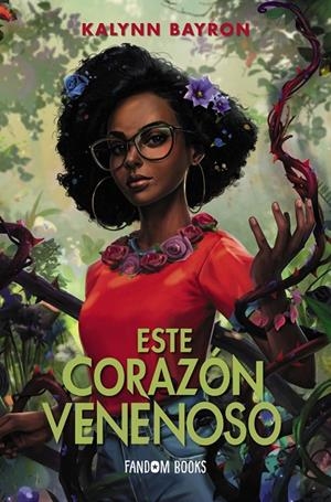 ESTE CORAZÓN VENENOSO | 9788418027598 | BAYRON, KALYNN | Llibreria Ombra | Llibreria online de Rubí, Barcelona | Comprar llibres en català i castellà online
