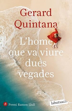 L'HOME QUE VA VIURE DUES VEGADES | 9788418572906 | QUINTANA, GERARD | Llibreria Ombra | Llibreria online de Rubí, Barcelona | Comprar llibres en català i castellà online