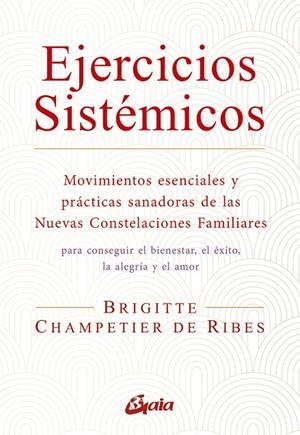 EJERCICIOS SISTÉMICOS | 9788484459668 | CHAMPETIER DE RIBES, BRIGITTE | Llibreria Ombra | Llibreria online de Rubí, Barcelona | Comprar llibres en català i castellà online