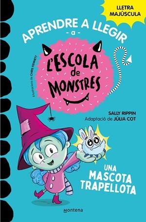 APRENDRE A LLEGIR A L'ESCOLA DE MONSTRES 1 - UNA MASCOTA TRAPELLOTA | 9788419085337 | RIPPIN, SALLY / COT, JÚLIA | Llibreria Ombra | Llibreria online de Rubí, Barcelona | Comprar llibres en català i castellà online