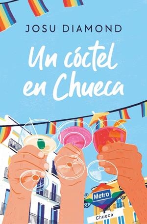 UN CÓCTEL EN CHUECA | 9788466671309 | DIAMOND, JOSU | Llibreria Ombra | Llibreria online de Rubí, Barcelona | Comprar llibres en català i castellà online