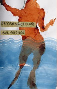 ENCARNACIONS | 9788412457568 | MESQUIDA, BIEL | Llibreria Ombra | Llibreria online de Rubí, Barcelona | Comprar llibres en català i castellà online