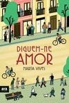 DIGUEM-NE AMOR | 9788418928314 | VIVES, MARTA | Llibreria Ombra | Llibreria online de Rubí, Barcelona | Comprar llibres en català i castellà online