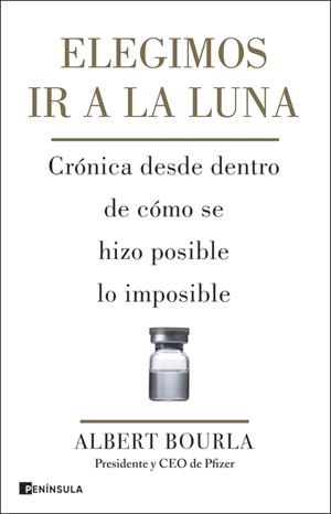 ELEGIMOS IR A LA LUNA VACUNA COVID | 9788411000574 | BOURLA, ALBERT | Llibreria Ombra | Llibreria online de Rubí, Barcelona | Comprar llibres en català i castellà online