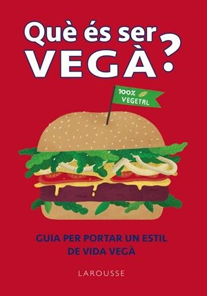 QUE ÉS SER VEGÀ? | 9788418882364 | WILLIS, CHARLOTTE | Llibreria Ombra | Llibreria online de Rubí, Barcelona | Comprar llibres en català i castellà online