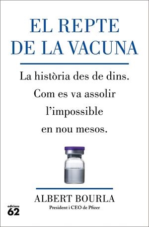 EL REPTE DE LA VACUNA | 9788429780185 | BOURLA, ALBERT | Llibreria Ombra | Llibreria online de Rubí, Barcelona | Comprar llibres en català i castellà online