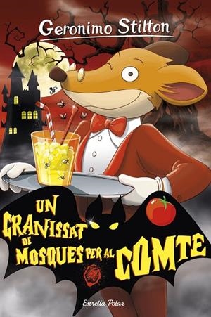 UN GRANISSAT DE MOSQUES PER AL COMTE | 9788413892122 | STILTON, GERÓNIMO | Llibreria Ombra | Llibreria online de Rubí, Barcelona | Comprar llibres en català i castellà online