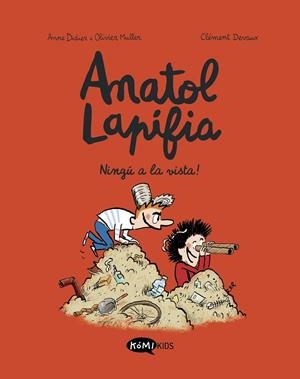 ANATOL LAPIFIA VOL.3  NINGÚ A LA VISTA! | 9788412399738 | DIDIER, ANNE/MULLER, OLIVIER | Llibreria Ombra | Llibreria online de Rubí, Barcelona | Comprar llibres en català i castellà online