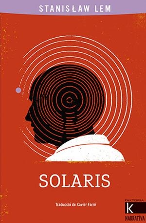 SOLARIS | 9788418558382 | LEM, STANISLAW | Llibreria Ombra | Llibreria online de Rubí, Barcelona | Comprar llibres en català i castellà online