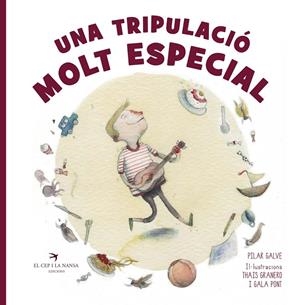 UNA TRIPULACIÓ MOLT ESPECIAL | 9788417000851 | GALVE PIÑANA, PILAR | Llibreria Ombra | Llibreria online de Rubí, Barcelona | Comprar llibres en català i castellà online