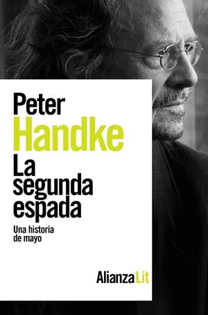 LA SEGUNDA ESPADA | 9788413627663 | HANDKE, PETER | Llibreria Ombra | Llibreria online de Rubí, Barcelona | Comprar llibres en català i castellà online