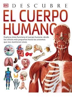 EL CUERPO HUMANO, DESCUBRE | 9788418350634 | WALKER, RICHARD | Llibreria Ombra | Llibreria online de Rubí, Barcelona | Comprar llibres en català i castellà online