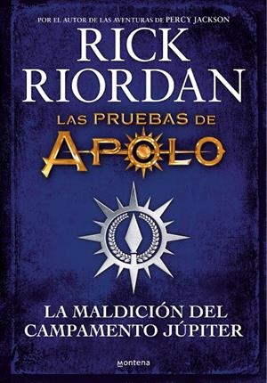 LAS PRUEBAS DE APOLO. LA MALDICIÓN DEL CAMPAMENTO JÚPITER | 9788418798283 | RIORDAN, RICK | Llibreria Ombra | Llibreria online de Rubí, Barcelona | Comprar llibres en català i castellà online