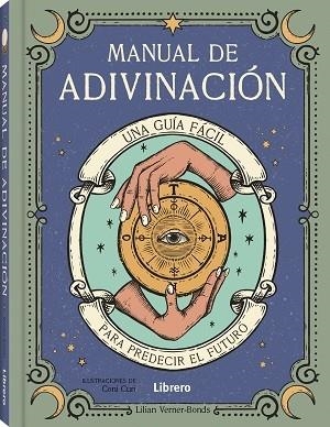 MANUAL DE ADIVINACION | 9789463597821 | VERNER-BOND, LILIAN | Llibreria Ombra | Llibreria online de Rubí, Barcelona | Comprar llibres en català i castellà online