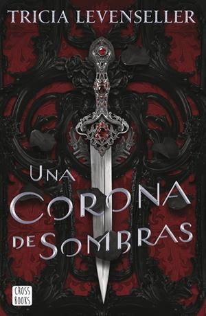 UNA CORONA DE SOMBRAS | 9788408249276 | LEVENSELLER, TRICIA | Llibreria Ombra | Llibreria online de Rubí, Barcelona | Comprar llibres en català i castellà online