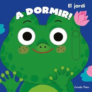 A DORMIR! EL JARDÍ | 9788413890371 | ROEDERER, CHARLOTTE | Llibreria Ombra | Llibreria online de Rubí, Barcelona | Comprar llibres en català i castellà online