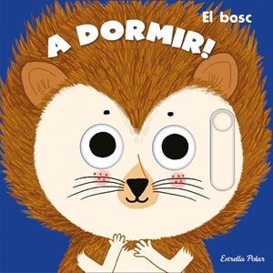 A DORMIR! EL BOSC | 9788413890364 | ROEDERER, CHARLOTTE | Llibreria Ombra | Llibreria online de Rubí, Barcelona | Comprar llibres en català i castellà online