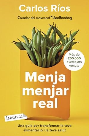 MENJA MENJAR REAL | 9788418572760 | RÍOS, CARLOS | Llibreria Ombra | Llibreria online de Rubí, Barcelona | Comprar llibres en català i castellà online