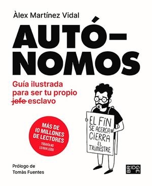 AUTÓNOMOS | 9788418253133 | MARTÍNEZ VIDAL, ÁLEX | Llibreria Ombra | Llibreria online de Rubí, Barcelona | Comprar llibres en català i castellà online