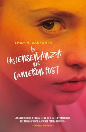 LA (DES)ENSEÑANZA DE CAMERON POST | 9788416517572 | DANFORTH, EMILY M. | Llibreria Ombra | Llibreria online de Rubí, Barcelona | Comprar llibres en català i castellà online