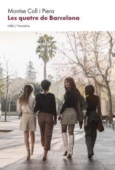 LES QUATRE DE BARCELONA | 9788412505429 | COLL I PIERA, MONTSE | Llibreria Ombra | Llibreria online de Rubí, Barcelona | Comprar llibres en català i castellà online