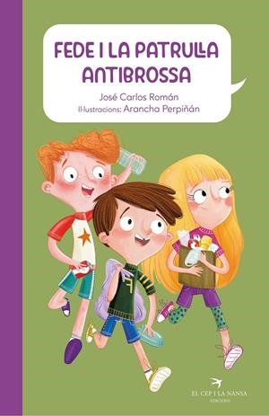 FEDE I LA PATRULLA ANTIBROSSA | 9788418522918 | ROMÁN, JOSÉ CARLOS | Llibreria Ombra | Llibreria online de Rubí, Barcelona | Comprar llibres en català i castellà online
