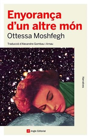 ENYORANÇA D'UN ALTRE MÓN | 9788419017123 | MOSHFEGH, OTTESSA | Llibreria Ombra | Llibreria online de Rubí, Barcelona | Comprar llibres en català i castellà online
