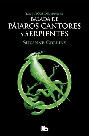 BALADA DE PÁJAROS CANTORES Y SERPIENTES (LOS JUEGOS DEL HAMBRE) | 9788413144887 | COLLINS, SUZANNE | Llibreria Ombra | Llibreria online de Rubí, Barcelona | Comprar llibres en català i castellà online