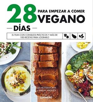 28 DÍAS PARA EMPEZAR A COMER VEGANO | 9788418820243 | BUTTERWORTH, LISA/WASILIEV, AMELIA | Llibreria Ombra | Llibreria online de Rubí, Barcelona | Comprar llibres en català i castellà online