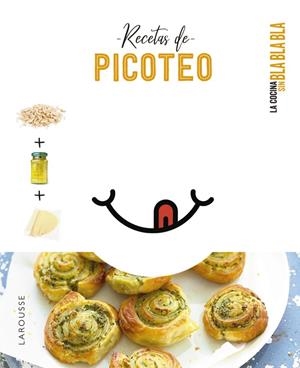 COCINA SIN BLA BLA BLA. RECETAS DE PICOTEO | 9788418882692 | ÉDITIONS LAROUSSE | Llibreria Ombra | Llibreria online de Rubí, Barcelona | Comprar llibres en català i castellà online