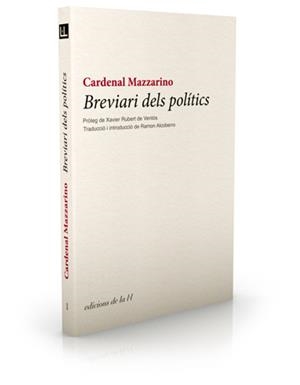 BREVIARI DELS POLÍTICS | 9788493858711 | MAZZARINO, GIULIO RAIMONDO | Llibreria Ombra | Llibreria online de Rubí, Barcelona | Comprar llibres en català i castellà online