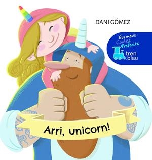 ARRI, UNICORN! | 9788468355382 | GÓMEZ SALAMANCA, DANIEL | Llibreria Ombra | Llibreria online de Rubí, Barcelona | Comprar llibres en català i castellà online