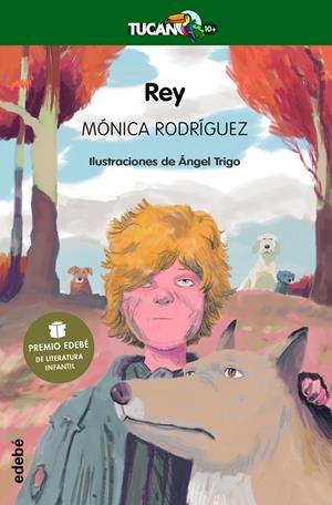 REY (PREMIO EDEBÉ DE LITERATURA INFANTIL 2022) | 9788468356105 | RODRÍGUEZ SUAREZ, MÓNICA | Llibreria Ombra | Llibreria online de Rubí, Barcelona | Comprar llibres en català i castellà online