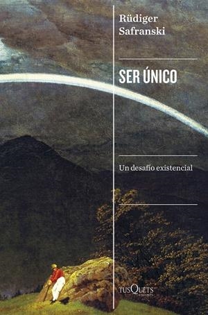 SER ÚNICO | 9788411071000 | SAFRANSKI, RÜDIGER | Llibreria Ombra | Llibreria online de Rubí, Barcelona | Comprar llibres en català i castellà online
