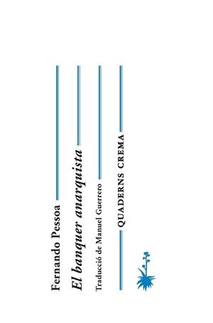 EL BANQUER ANARQUISTA | 9788477275510 | PESSOA, FERNANDO | Llibreria Ombra | Llibreria online de Rubí, Barcelona | Comprar llibres en català i castellà online