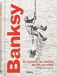 BANKSY | 9789463598224 | ELLSWORTH-JONES, WILL | Llibreria Ombra | Llibreria online de Rubí, Barcelona | Comprar llibres en català i castellà online