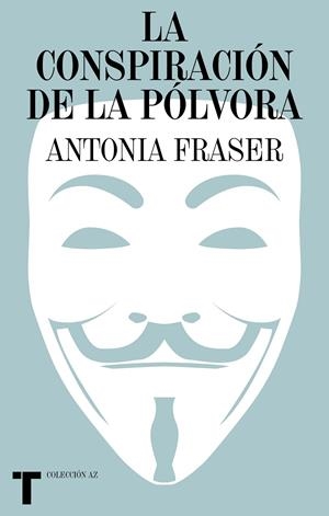 LA CONSPIRACIÓN DE LA PÓLVORA | 9788418895388 | FRASER, ANTONIA | Llibreria Ombra | Llibreria online de Rubí, Barcelona | Comprar llibres en català i castellà online