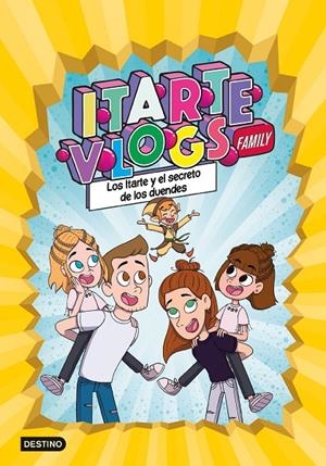 ITARTE VLOGS FAMILY 2: LOS ITARTE Y EL SECRETO DE LOS DUENDES | 9788408251866 | ITARTE | Llibreria Ombra | Llibreria online de Rubí, Barcelona | Comprar llibres en català i castellà online