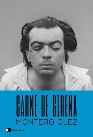 CARNE DE SIRENA | 9788499989167 | MONTERO GLEZ | Llibreria Ombra | Llibreria online de Rubí, Barcelona | Comprar llibres en català i castellà online