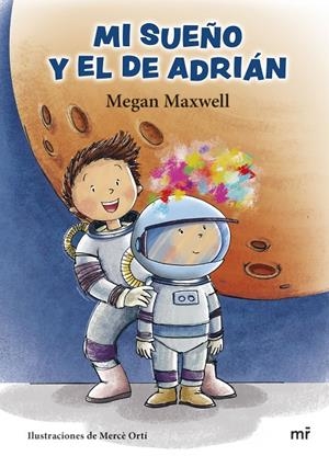 MI SUEÑO Y EL DE ADRIÁN | 9788427049871 | MAXWELL, MEGAN | Llibreria Ombra | Llibreria online de Rubí, Barcelona | Comprar llibres en català i castellà online