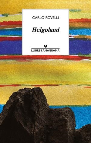 HELGOLAND | 9788433918048 | ROVELLI, CARLO | Llibreria Ombra | Llibreria online de Rubí, Barcelona | Comprar llibres en català i castellà online